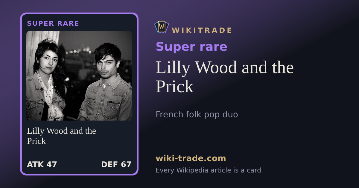 Lilly Wood and the Prick — Super rare card