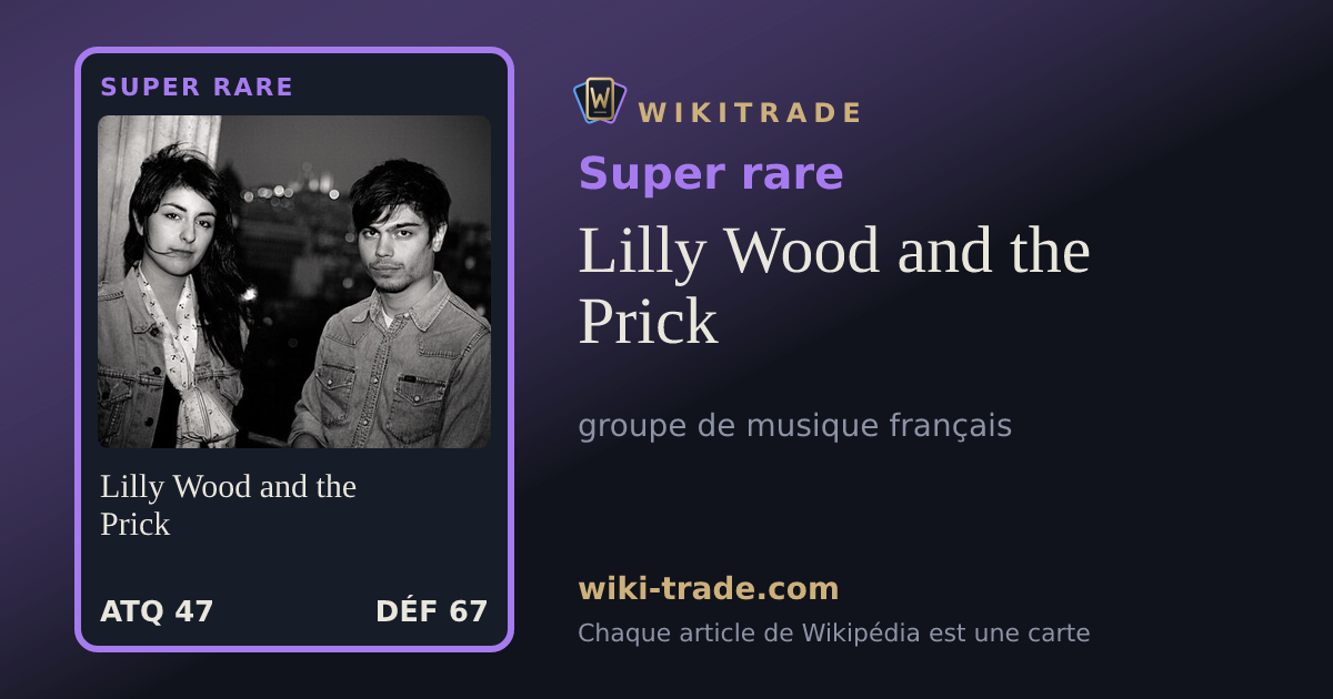 Lilly Wood and the Prick — carte Super rare