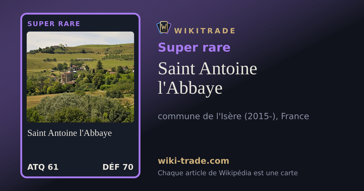 Saint Antoine l'Abbaye — carte Super rare