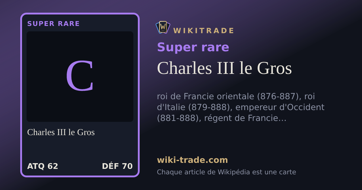 Charles III le Gros — carte Super rare