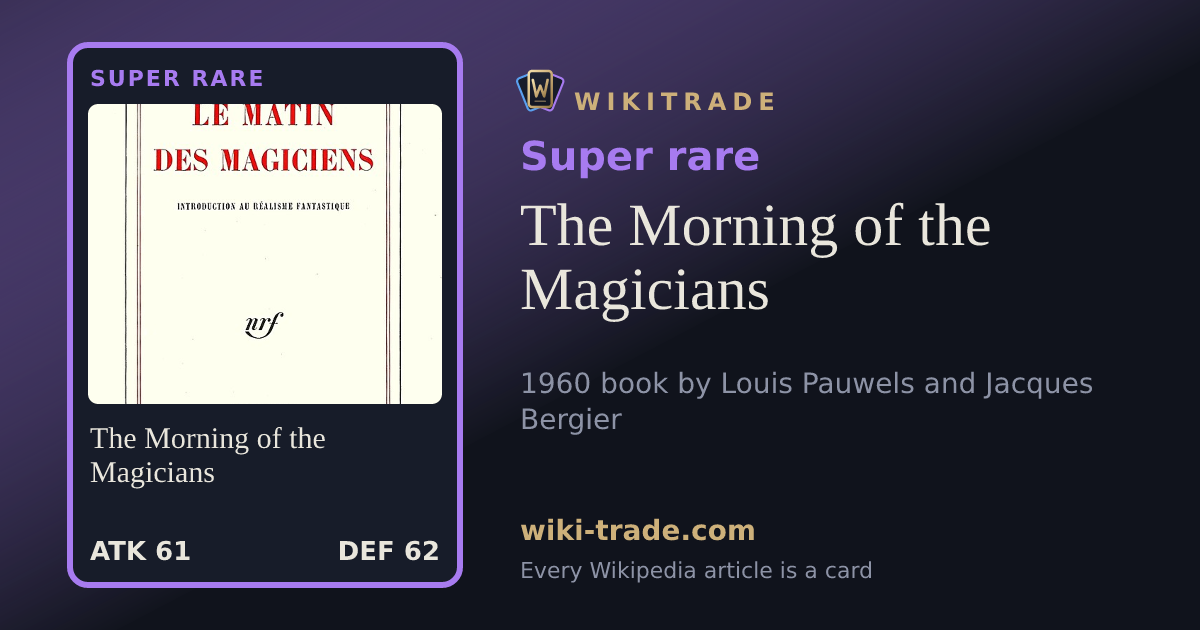 The Morning of the Magicians — Super rare card