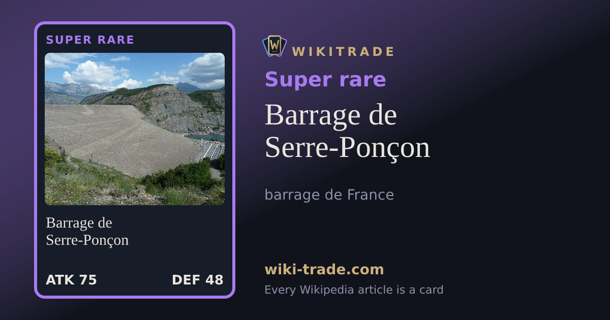 Barrage de Serre-Ponçon — Super rare card