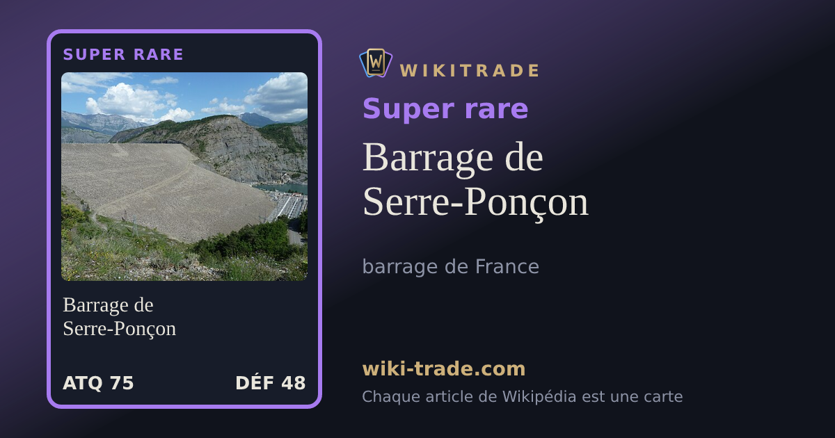 Barrage de Serre-Ponçon — carte Super rare