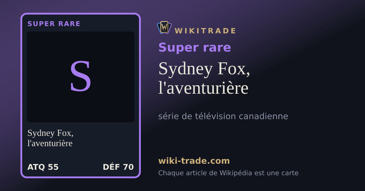 Sydney Fox, l'aventurière — carte Super rare