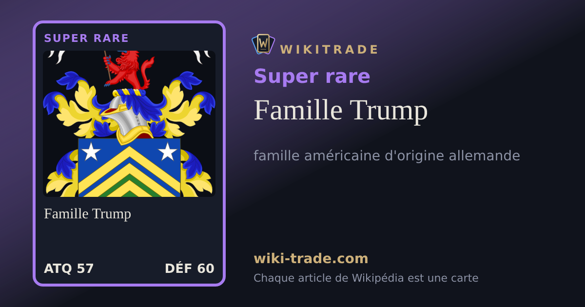Famille Trump — carte Super rare