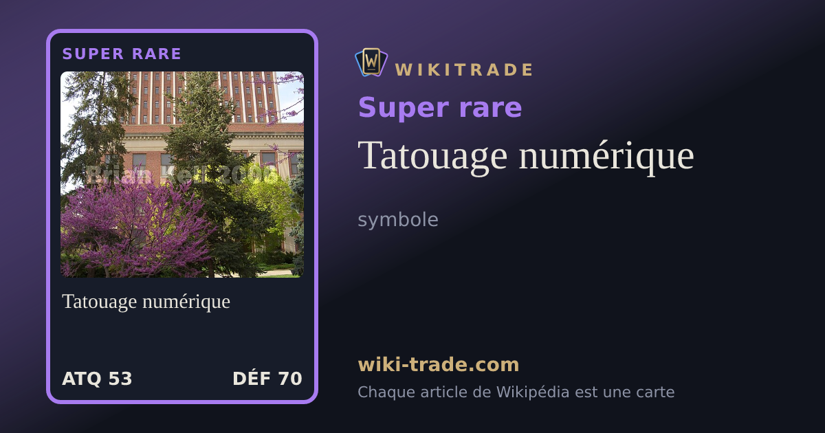 Tatouage numérique — carte Super rare