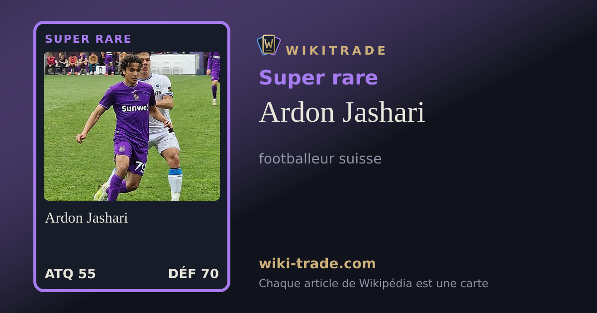 Ardon Jashari — carte Super rare
