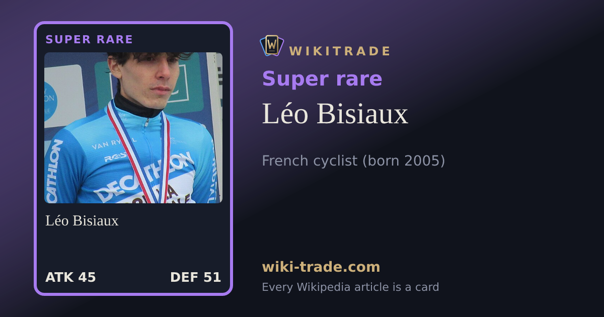 Léo Bisiaux — Super rare card