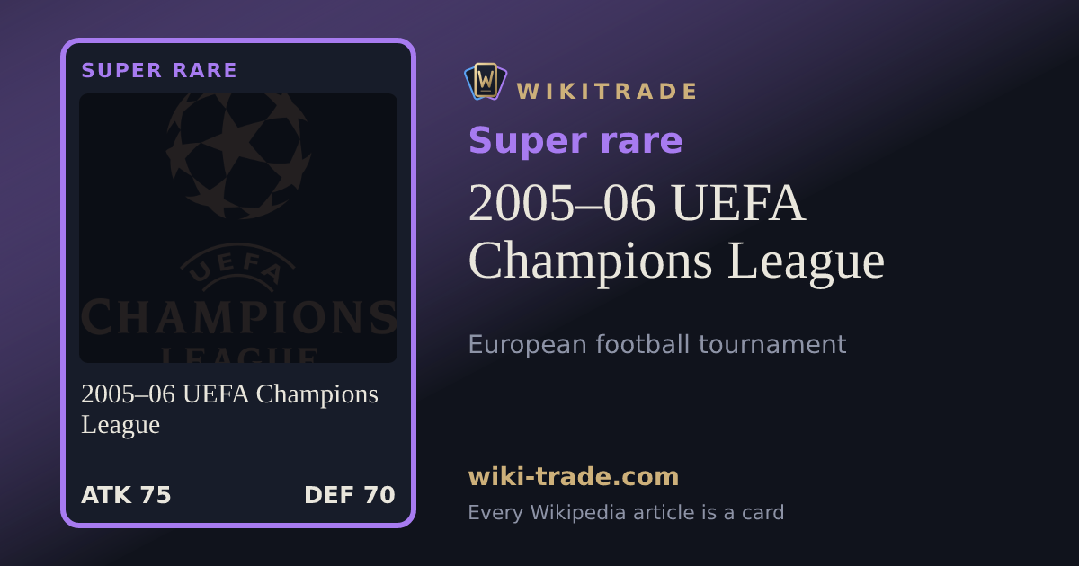 2005–06 UEFA Champions League — Super rare card