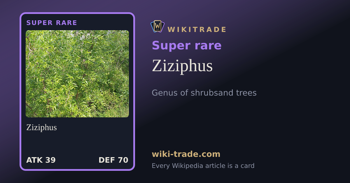 Ziziphus — Super rare card