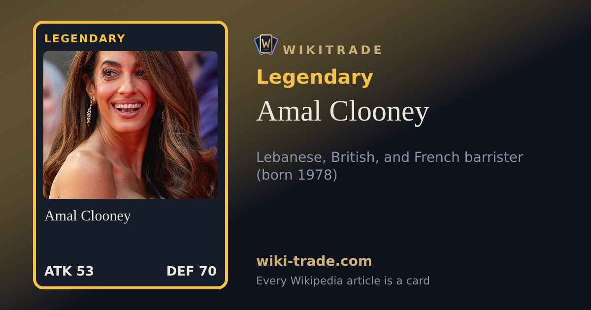 Amal Clooney — Legendary card
