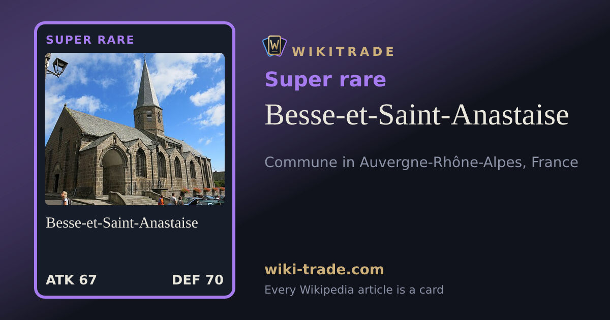 Besse-et-Saint-Anastaise — Super rare card