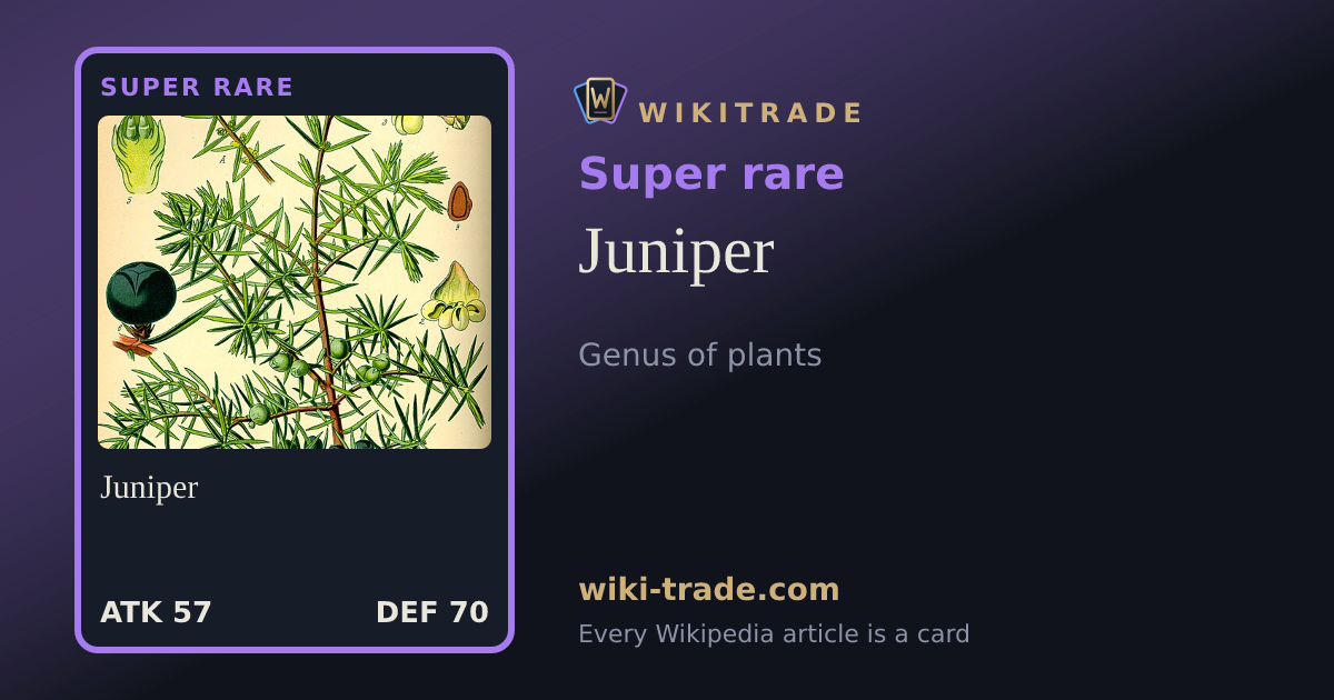 Juniper — Super rare card