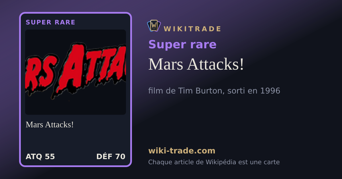 Mars Attacks! — carte Super rare