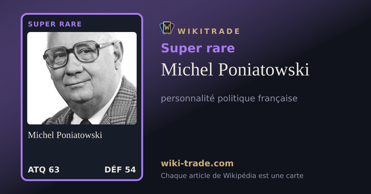 Michel Poniatowski — carte Super rare