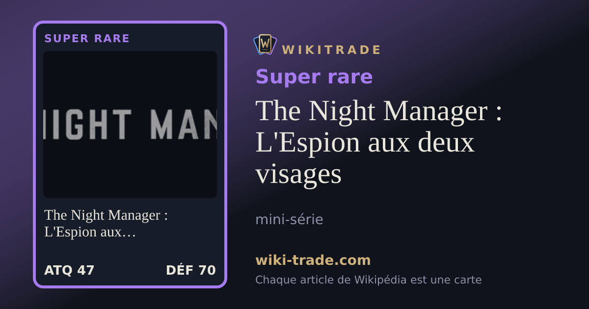 The Night Manager : L'Espion aux deux visages — carte Super rare