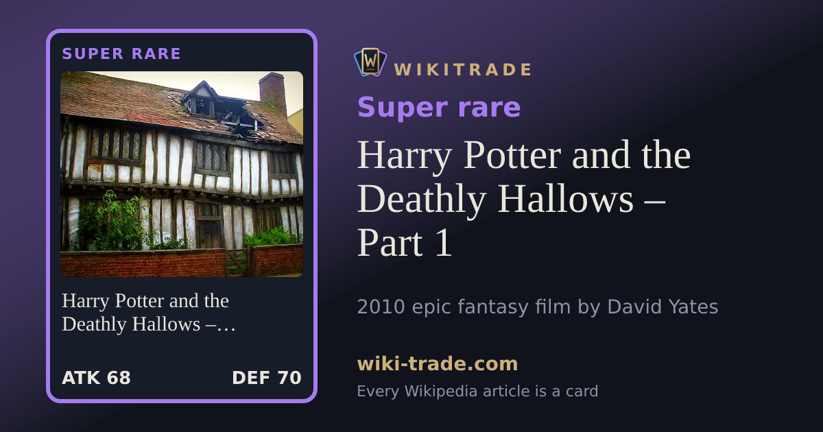 Harry Potter and the Deathly Hallows – Part 1 — Super rare card
