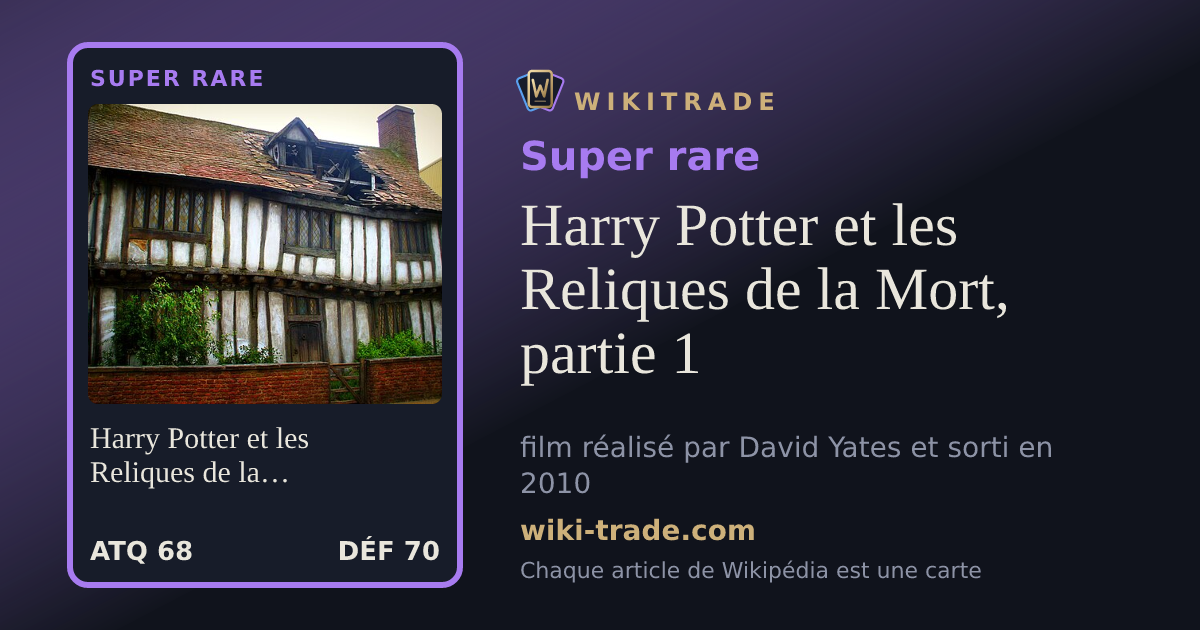 Harry Potter et les Reliques de la Mort, partie 1 — carte Super rare