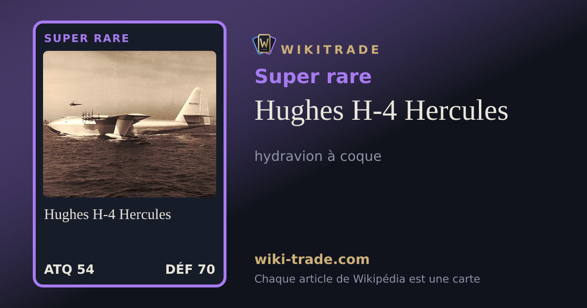 Hughes H-4 Hercules — carte Super rare