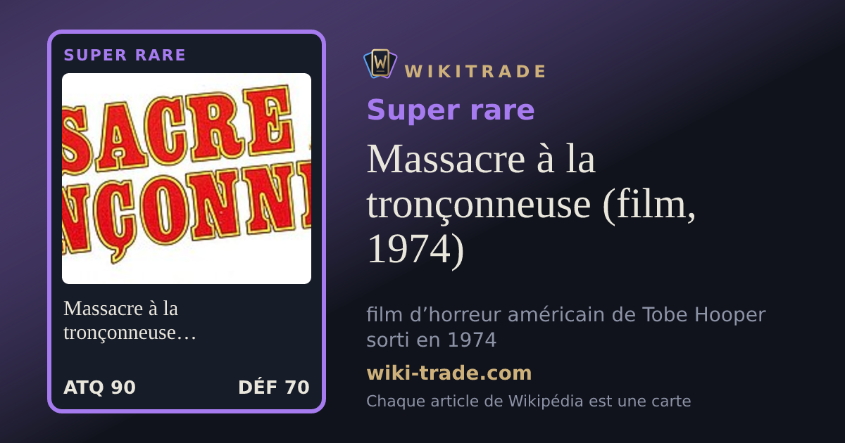 Massacre à la tronçonneuse (film, 1974) — carte Super rare