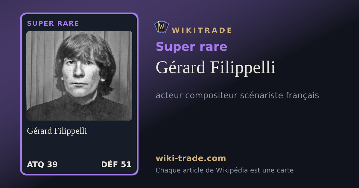 Gérard Filippelli — carte Super rare