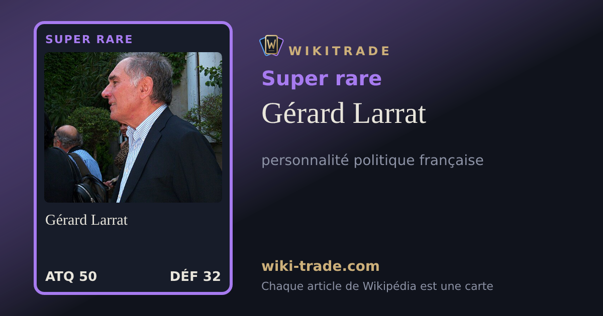 Gérard Larrat — carte Super rare