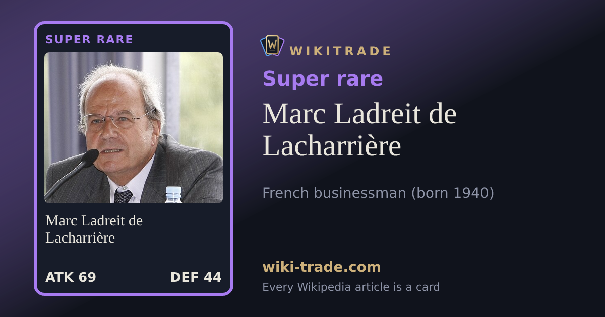 Marc Ladreit de Lacharrière — Super rare card