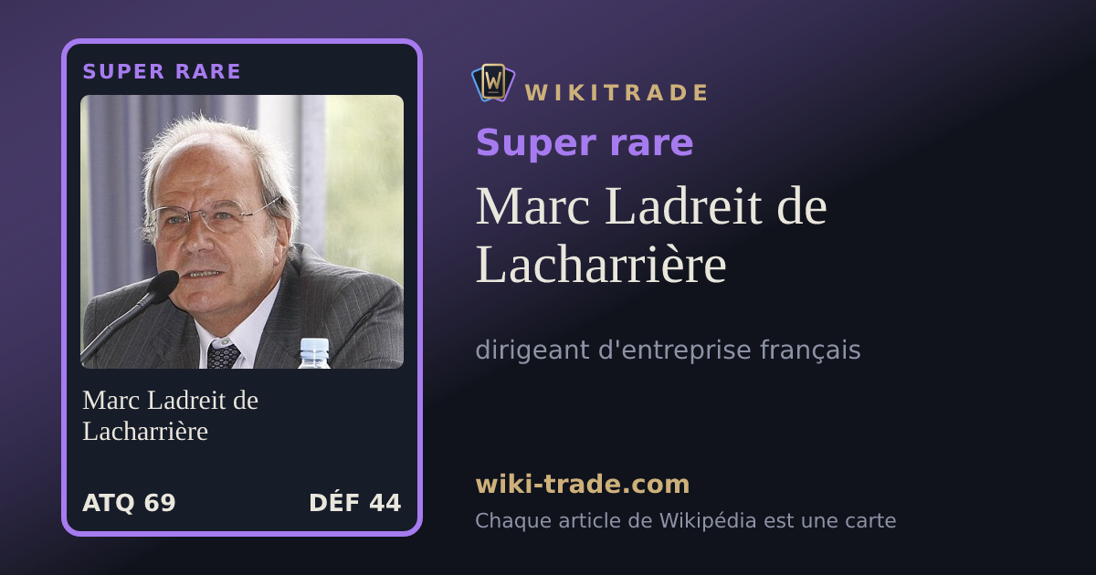 Marc Ladreit de Lacharrière — carte Super rare