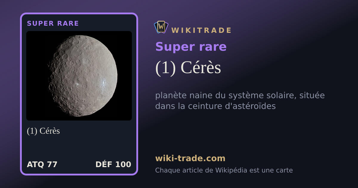 (1) Cérès — carte Super rare
