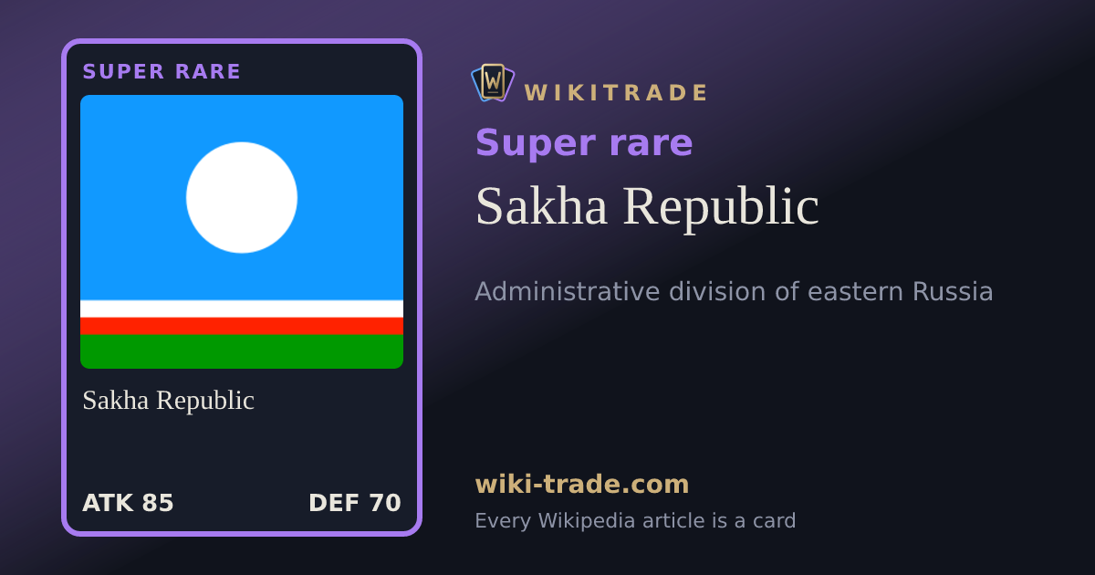 Sakha Republic — Super rare card