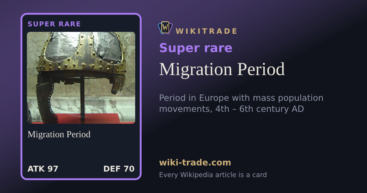 Migration Period — Super rare card
