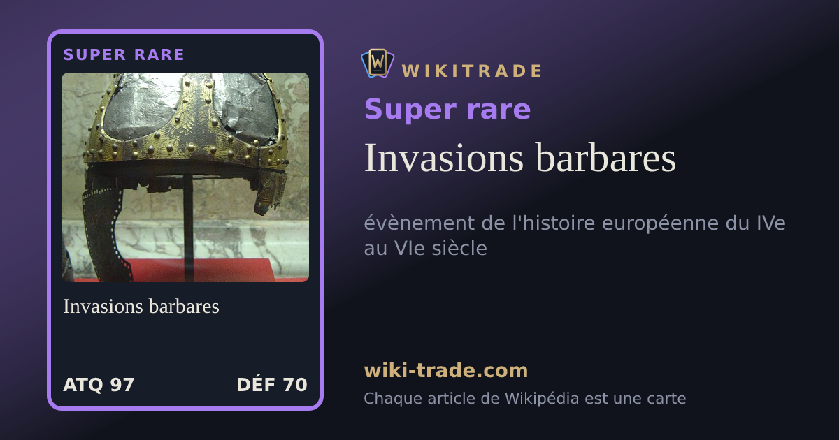 Invasions barbares — carte Super rare