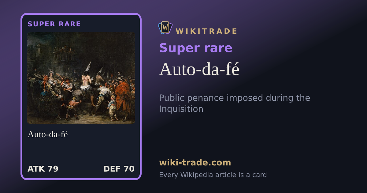 Auto-da-fé — Super rare card