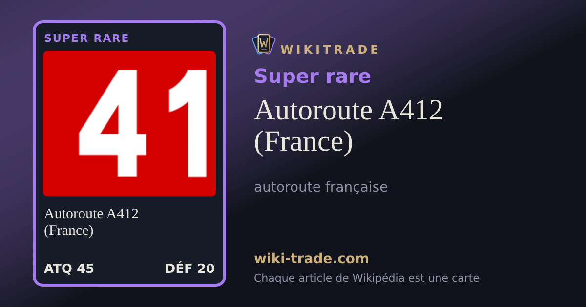 Autoroute A412 (France) — carte Super rare