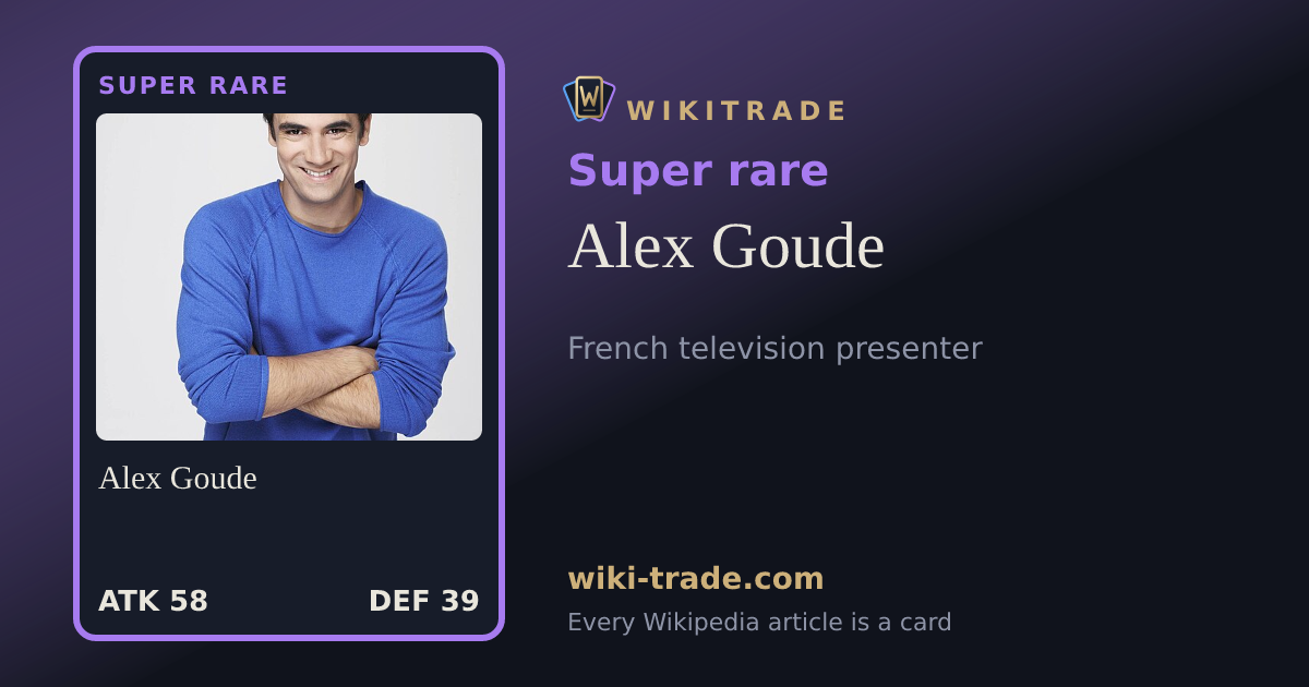 Alex Goude — Super rare card