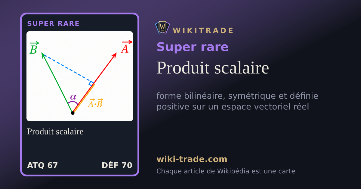 Produit scalaire — carte Super rare