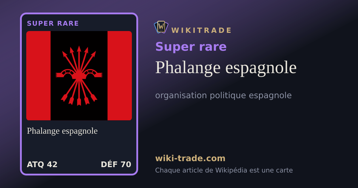 Phalange espagnole — carte Super rare