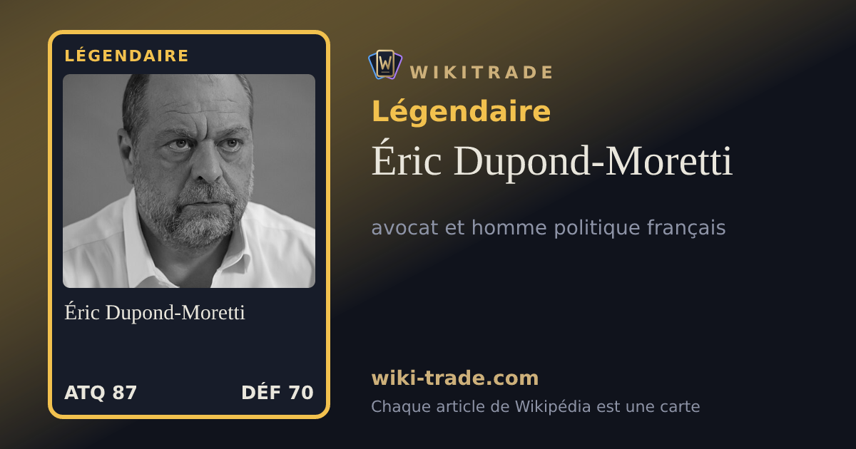 Éric Dupond-Moretti — carte Légendaire
