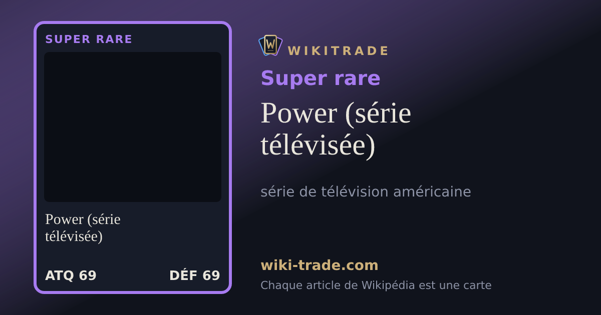 Power (série télévisée) — carte Super rare