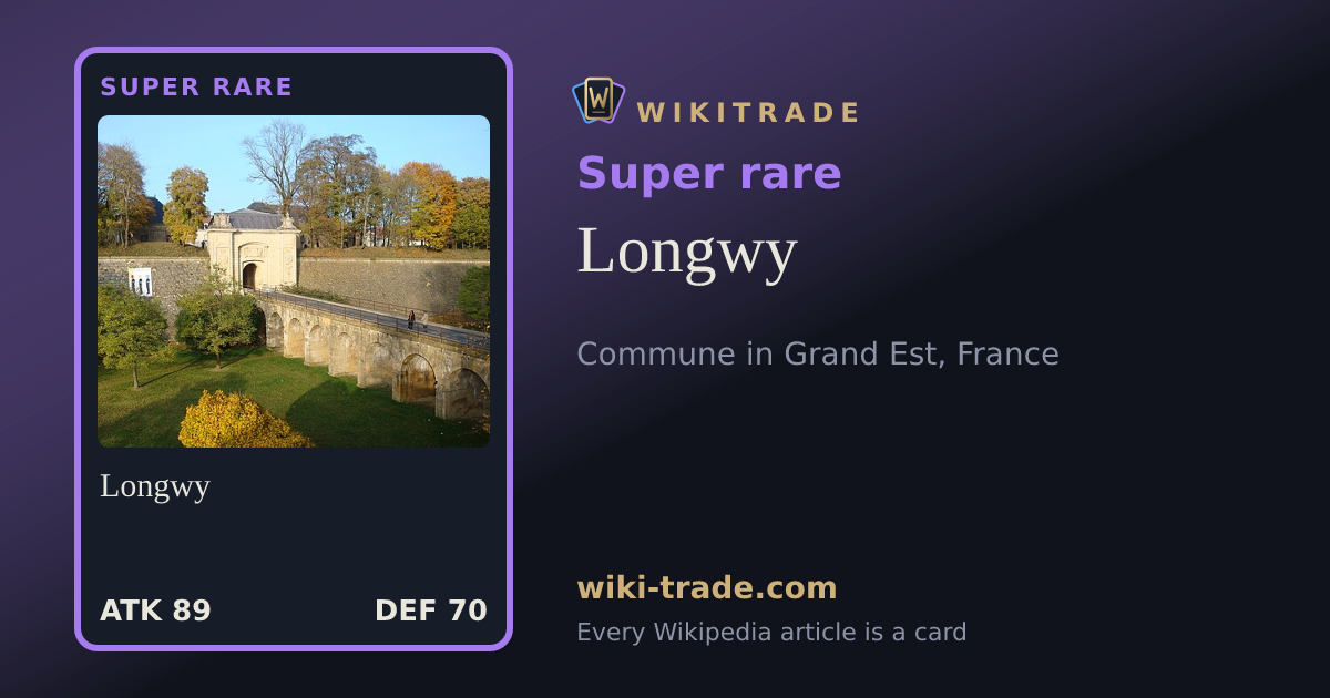 Longwy — Super rare card