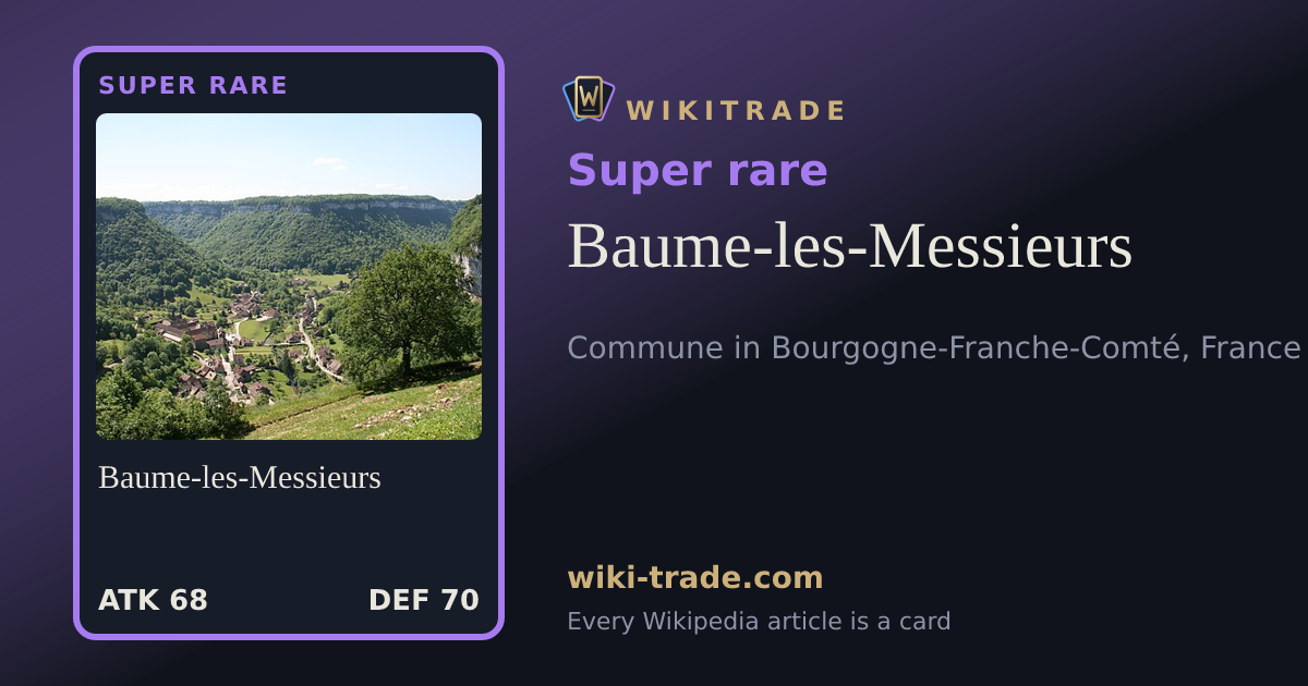 Baume-les-Messieurs — Super rare card