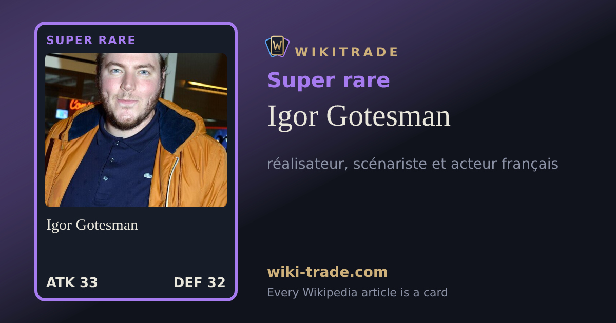 Igor Gotesman — Super rare card