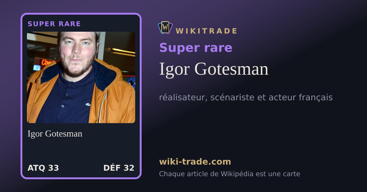 Igor Gotesman — carte Super rare