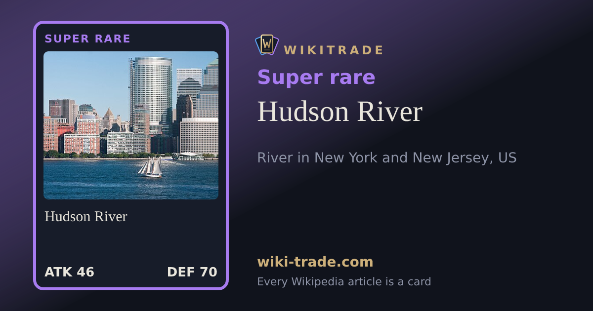 Hudson River — Super rare card