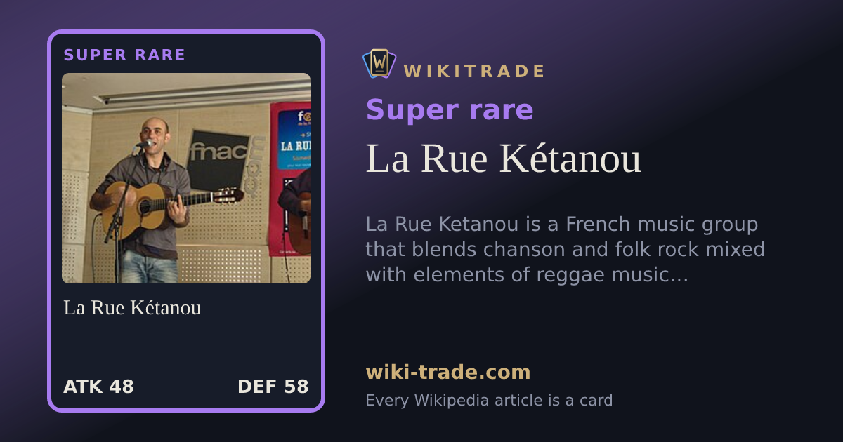 La Rue Kétanou — Super rare card