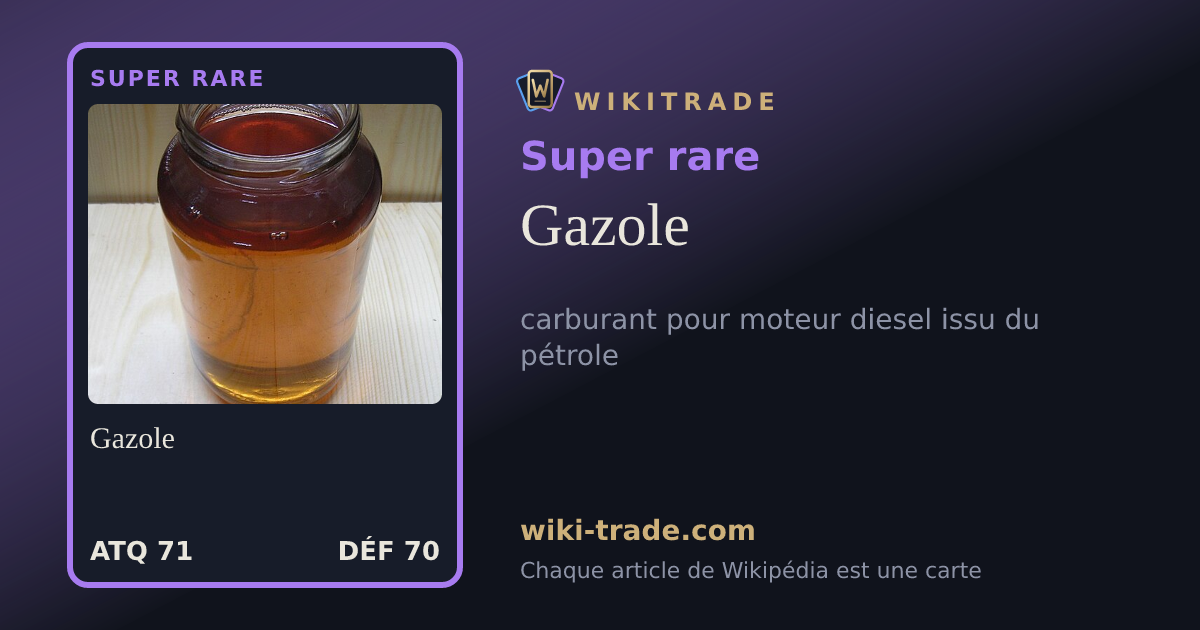 Gazole — carte Super rare