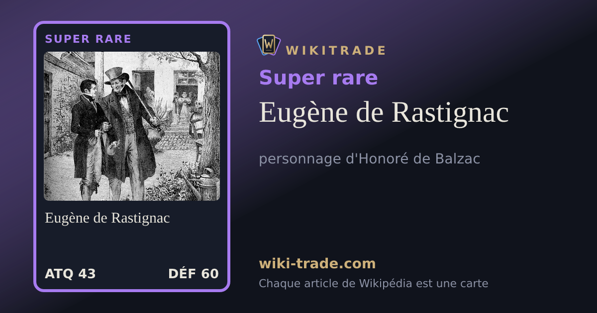 Eugène de Rastignac — carte Super rare