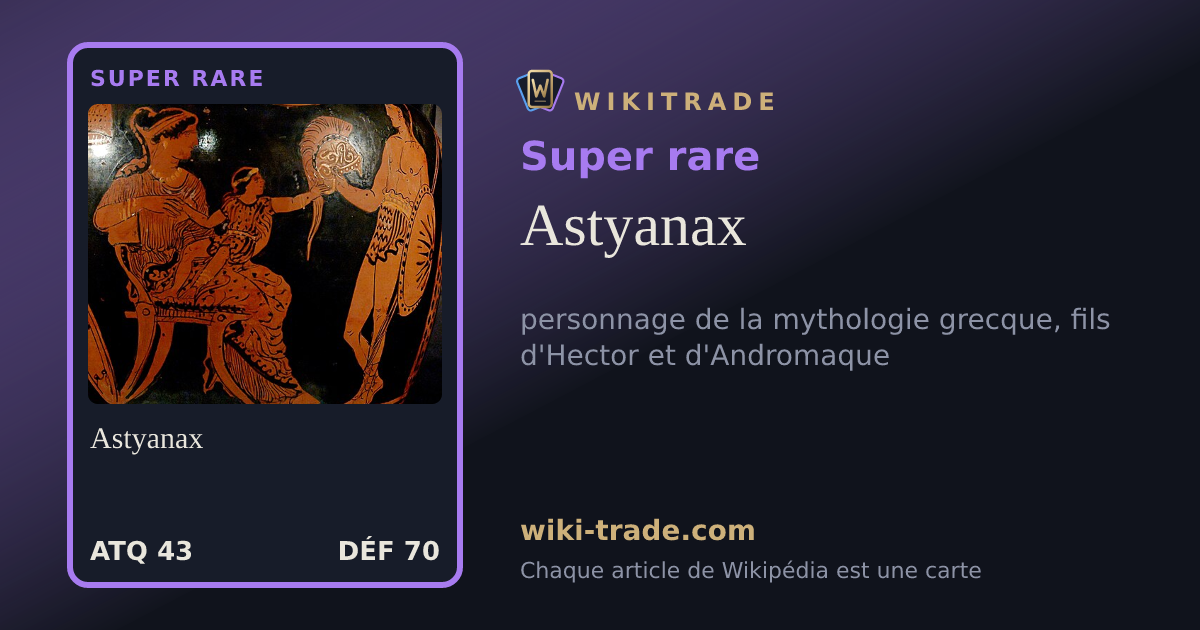 Astyanax — carte Super rare
