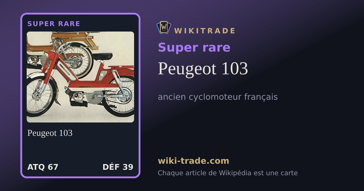 Peugeot 103 — carte Super rare