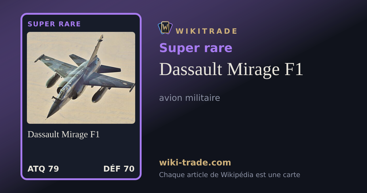 Dassault Mirage F1 — carte Super rare